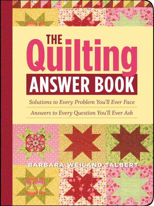 Title details for The Quilting Answer Book by Barbara Weiland Talbert - Wait list